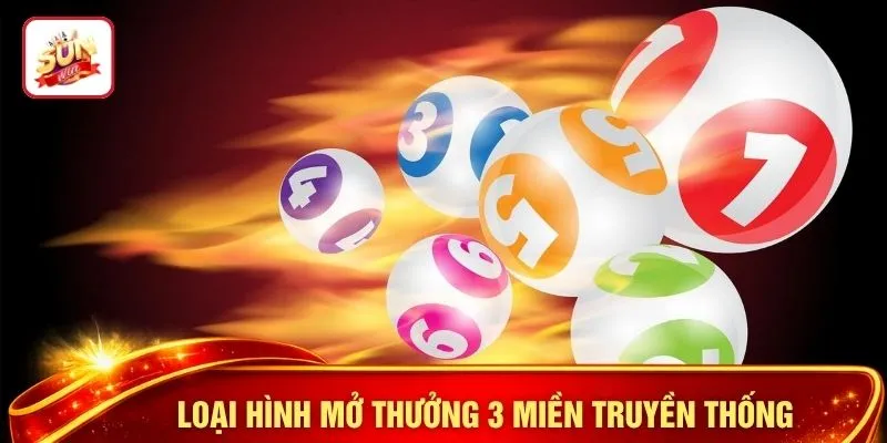 Loại hình mở thưởng 3 miền truyền thống